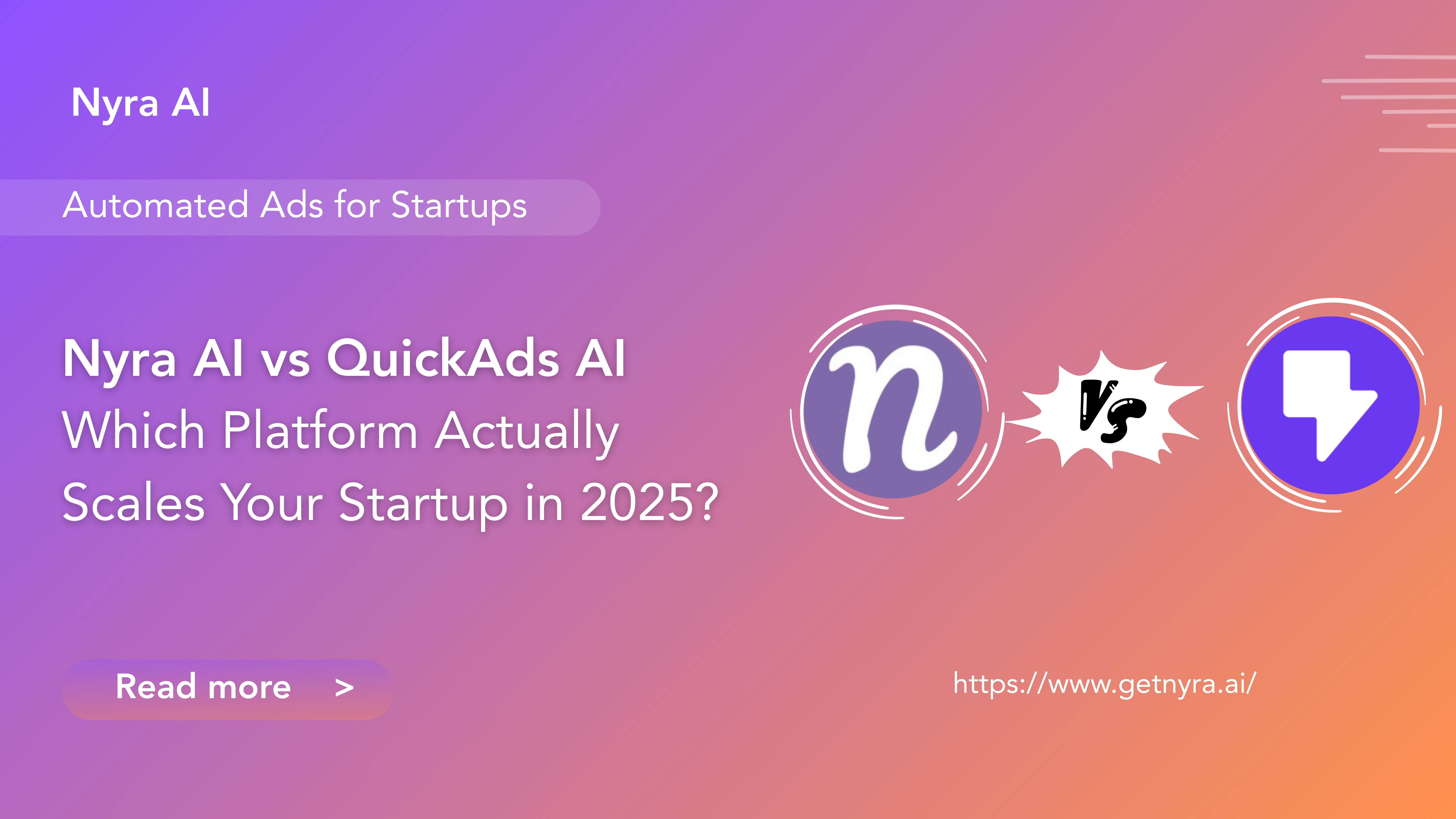 QuickAds AI vs Nyra AI : Which Platform Actually Scales Your Startup in 2025?