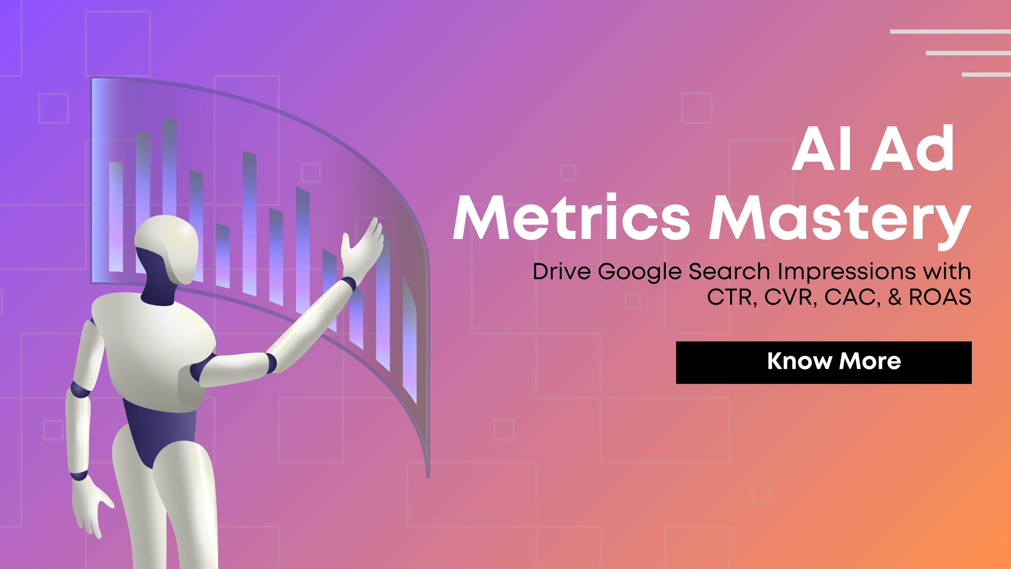 AI Ad Metrics Mastery: Drive Google Search Impressions with CTR, CVR, CAC, & ROAS