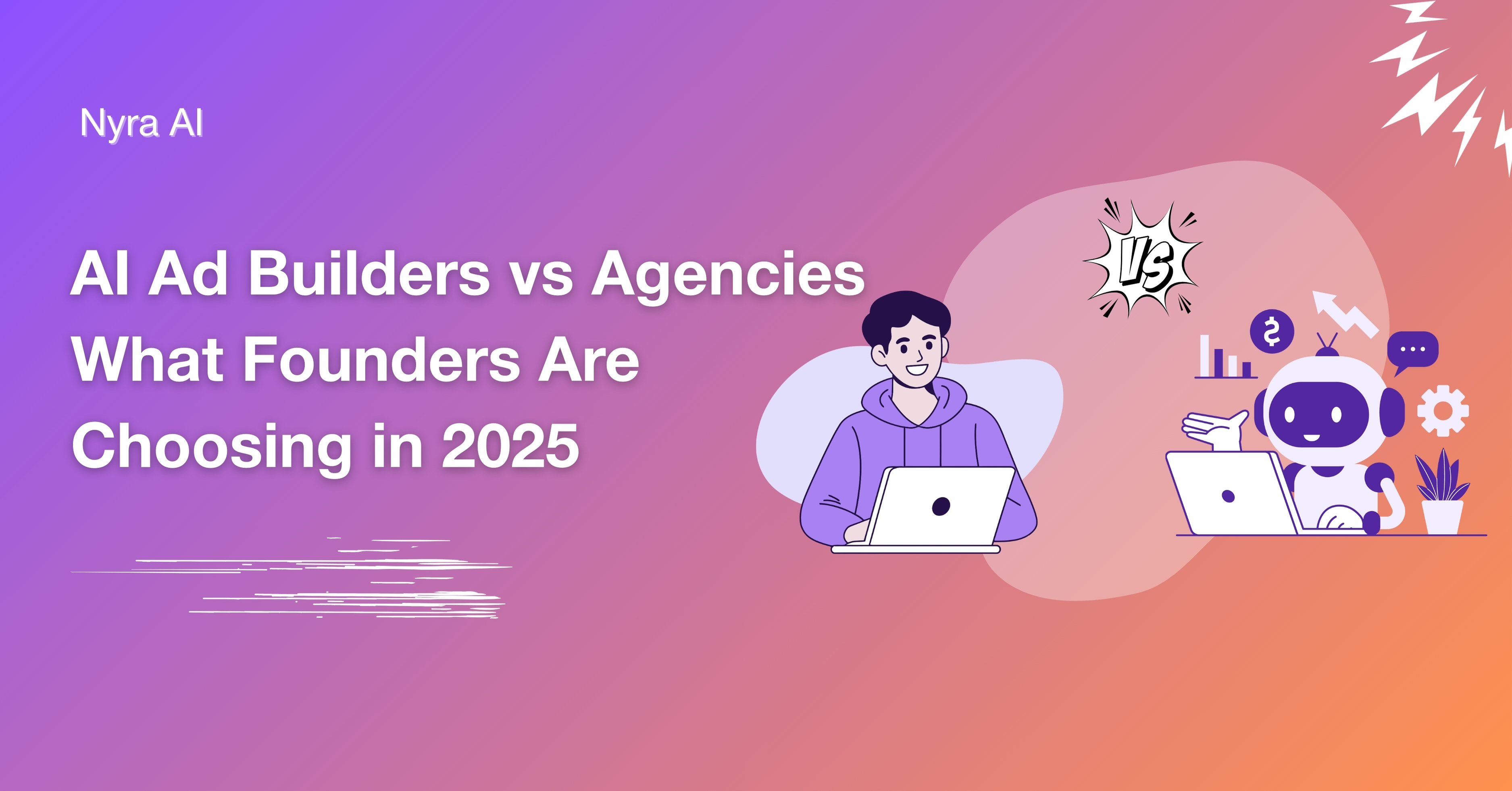 AI Ad Builders vs Agencies: What Founders Are Choosing in 2025